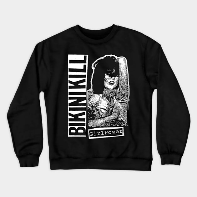 bikini kill Crewneck Sweatshirt by adencatalina51